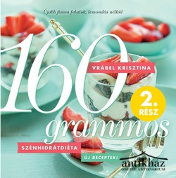 Könyv: 160 grammos szénhidrátdiéta 2.