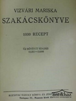Könyv: Vizvári Mariska szakácskönyve - 1000 recept