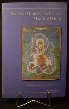 Könyv: Helyszellemek kultusza Mongóliában