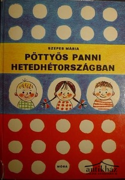 Könyv: Pöttyös Panni Hetedhétországban