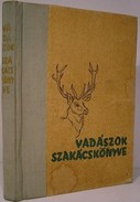 Tolnay Kálmán - Vadászok szakácskönyve.