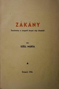 Széll Márta - Zákány. Tanulmány a szegedi tanyai nép életéből.
