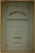 Molnár D. Szulpicz - Zermegh János és emlékirata.
Történelmi forrástanulmány.