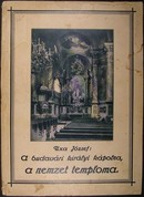 Uxa József - A budavári királyi kápolna s a ''m. kir. udvari és várplébánia'' története.