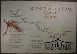 A Szeretfalva - Dédai vasút építkezésének ismertetése 1941-1942.