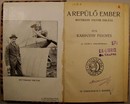 Karinthy Frigyes - A repülő ember. Wittmann Viktor emléke.