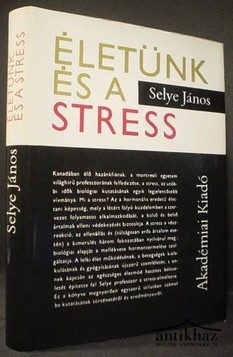 Könyv: Életünk és a stress