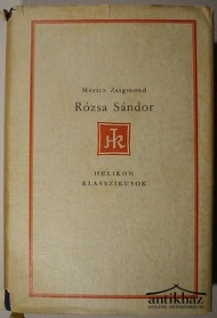 Könyv: Rózsa Sándor (Rózsa Sándor a lovát ugratja - Rózsa Sándor összevonja a szemöldökét)