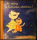 Online antikvárium: Mi újság a Futrinka utcában?