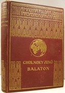 Cholnoky Jenő - Balaton. 120 képpel.