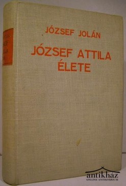 József Jolán - József Attila élete.