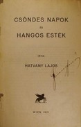 Hatvany Lajos - Csöndes napok és hangos esték.