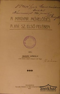 Buday Károly - A magyar művelődés a XIV. sz. első felében.