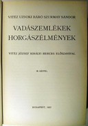 Szurmay Sándor, uzsoki - Vadászemlékek, horgászélmények.