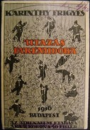 Karinthy Frigyes - Utazás Faremidóba. (Gulliver ötödik útja.)