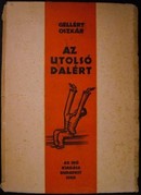 Gellért Oszkár - Az utolsó dalért.