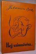 Salamon Béla - Hej, színművész!...