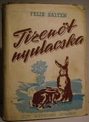 Salten, Felix - Tizenöt nyulacska. Sorsok erdőn, mezőn.