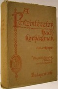 Válogatott fejezetek a háborus orvoslástanból.
A Pénzintézetek hadikórházának első évkönyve (1914 - 1916).