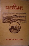 Ethey Gyula dr. - A Zoborvidék multjából.
