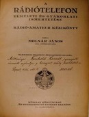 Molnár János - A rádiótelefon elméleti és gyakorlati ismertetése.