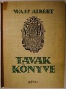 Wass Albert - Tavak könyve. Kilenc mese.