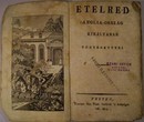 Gomez [Gomez, Madeleine Angelique de Poissoin] - Etelred Ánglia-ország királyának történettyei.