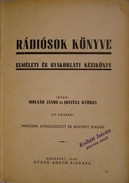 Molnár János - Jovitza György - Rádiósok könyve. Elméleti és gyakorlati kézikönyv.