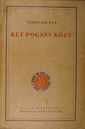 Szabó Zoltán - Két pogány közt.