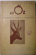 Festetics Pál, gróf - Az őz tenyésztése, óvása és vadászata.