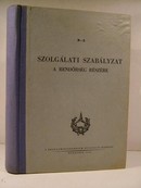 Szolgálati szabályzat a rendőrség részére.
