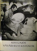 Kiss Lajos - Vásárhelyi kistükör.