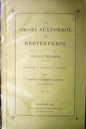 Finály Henrik - Az ókori súlyokról és mértékekről.