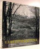 Gerő László - Várépítészetünk.