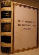 Magyarország Monográfiája.
Három évtized története életrajzokban. 1900-1932.