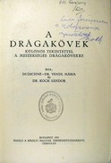 Dudichné Vendl Mária dr. - Koch Sándor dr. - A drágakövek. Különös tekintettel a mesterséges drágakövekre.