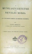 Láng Mihály - A munkaszeretetre való nevelés módja.