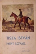 Kapitány - Tisza István mint lovas.