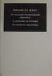 Online antikvárium: Az erkölcsök metafizikájának alapvetése - A gyakorlati ész kritikája - Az erkölcsök metafizikája