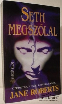 Könyv: Seth megszólal