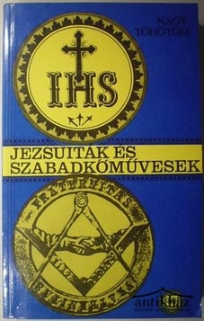 Könyv: Jezsuiták és szabadkőművesek