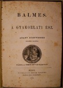 Balmes [Jaime Luciano]  -  A gyakorlati ész. Arany könyvecske