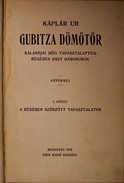 Káplár ur  -  Gubitza Dömötör kalandjai mög tapasztalattyai békében oszt háboruban