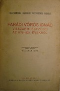 Madzsar Imre   -  Farádi Vörös Ignác visszaemlékezései az 1778 - 1822. évekről