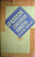 Móra Ferenc  -  Iparosok, császárok, királyok és egyéb céhbeliek