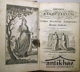 [Szorsa Mihály] - Officium Rakoczianum seu varia pietatis exercitia  Hominis Catholici. Editio omnium emendatissima