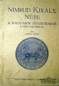Orbán Árpád  -  Nimrud király népe