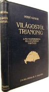 Pethő Sándor  -  Világostól Trianonig. A mai Magyarország kialakulásának története