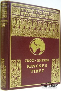 Tucci, G[iuseppe] - Ghersi, E[manuele]  -  Kincses Tibet