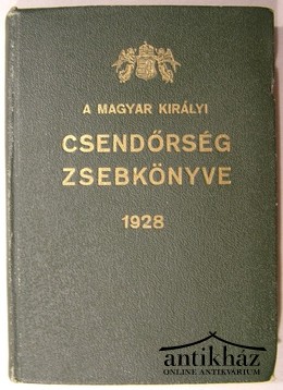 Magyar Királyi Csendőrség zsebkönyve 1928.